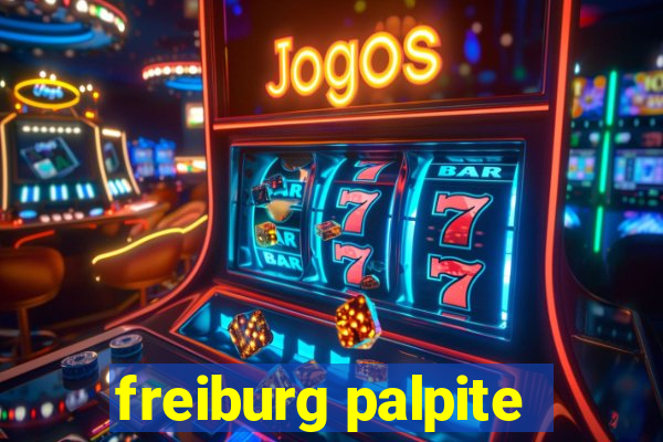 freiburg palpite